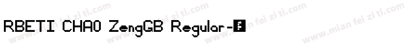 RBETI CHA0 ZengGB Regular字体转换